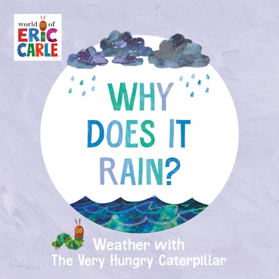 Book Why Does It Rain? Weather with the Very Hungry Caterpillar BB